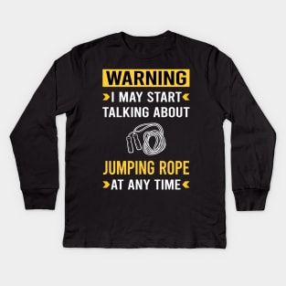 Warning Jump Jumping Rope Rope Skipping Kids Long Sleeve T-Shirt